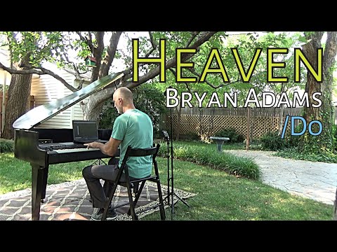 Heaven | Bryan Adams/Do (piano cover) [The Grand Outdoors] Scott Willis Piano