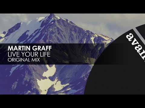 Martin Graff - Live Your Life [Avanti]