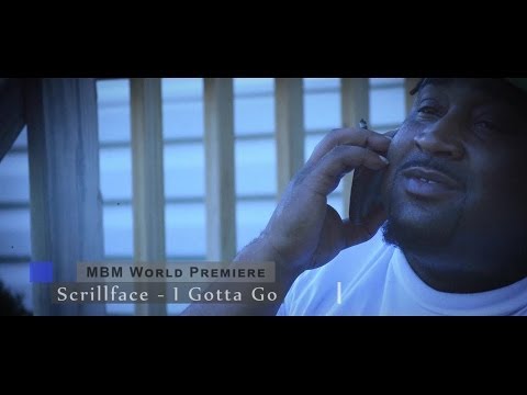 Scrillface - I Gotta Go (Official Video)