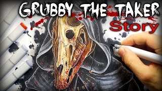 Grubby The Taker: Story - Creepypasta + Drawing
