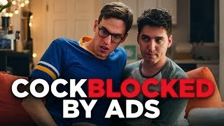 Cockblocked by Ads