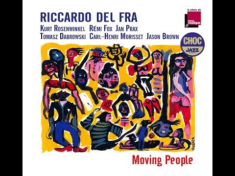 Riccardo Del Fra Moving People featuring Kurt Rosenwinkel