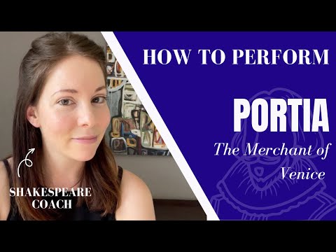 An Actor's Guide to "The quality of mercy is not strained” | Portia - The Merchant of Venice