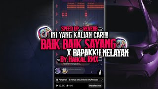 Download lagu DJ BAIK BAIK SAYANG X BAPAKKU NELAYAN SPEED UP   REVERB [ BY Haikal RMX ] mp3