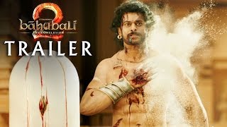 Baahubali 2 - The Conclusion Trailer | Prabhas, Rana Daggubati | SS Rajamouli