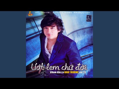 Thể hiện bởi Đan Trường