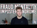 Fraud Mentality/Imposter Syndrome | Ways To Deal With It