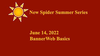 June 14, 2022: BannerWeb Basics