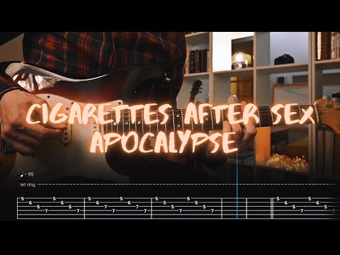 Apocalypse Cigarettes After Sex Сover / Guitar Tab / Lesson / Tutorial