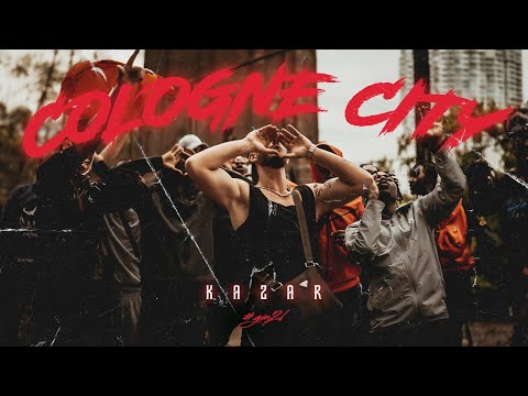 KAZAR - COLOGNE CITY (Prod. PSR) [OFFICIAL VIDEO]
