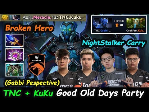 TNC Gabbi [Night Stalker] Carry Broken OP Hero Feat GeekFam KuKu Party Ranked Dota 2 7.22 Gameplay