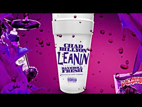 !!CHAD BILLYON FT BANKROLL FRESH!! "LEANIN'