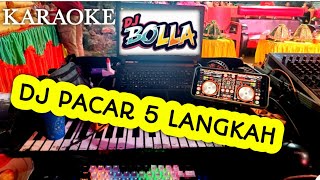 Download lagu DJ PACAR LIMA LANGKAH | Karaoke versi BOLLA #gokilmusic #dj #dangdutdj #karaoke #remix #djbolla mp3