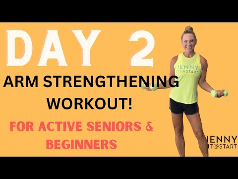 DAY 2 - ARM STRENGTHENING WORKOUT for Active Seniors & Beginners!
