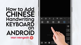 How to Add Chinese Handwriting Keyboard on Samsung Android Phone