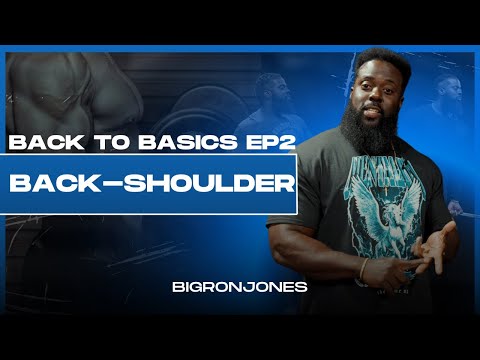 Back to Basics Ep. 2 - Back and Shoulder Day