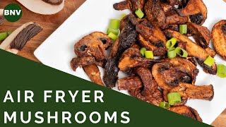 Savory Air Fryer Mushrooms