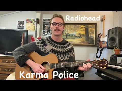 Karma Police Guitar Tutorial - Radiohead + TAB (Chords, Piano + Bass Riffs)