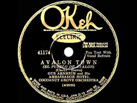 1929 HITS ARCHIVE: Avalon Town - Gus Arnheim (Russ Columbo, vocal)