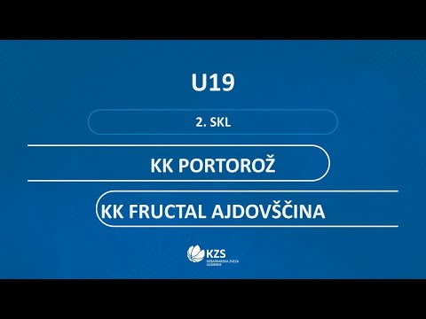 KK PORTOROŽ - KK FRUCTAL AJDOVŠČINA MU19