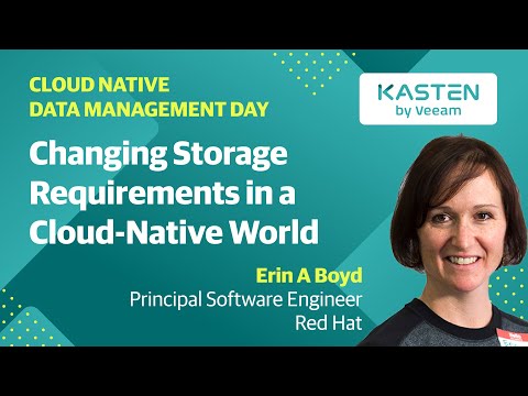 CNDM Day 2020 - Changing Storage Requirements in a Cloud-Native World