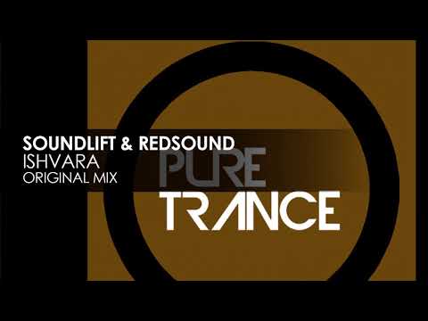 Soundlift & RedSound - Ishvara (Extended Mix) [Pure Trance Recordings]