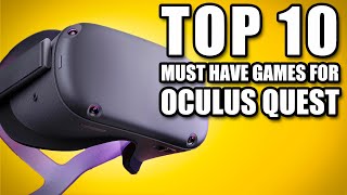 Top 10 Must Have Oculus Quest Games