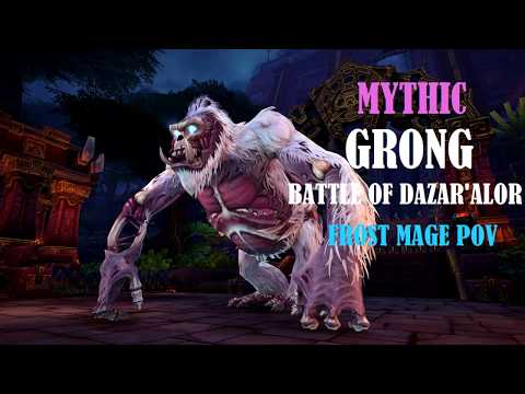 Mythic Grong - Battle of Dazar'alor - Frost Mage POV