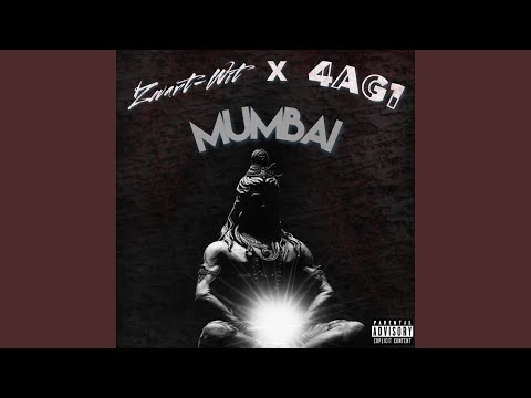 Mumbai (feat. 4AG1)
