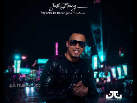 #merengueclasico #popurri #medley #merengue POPURRI DE MERENGUES CLASICOS -JUST LENNY