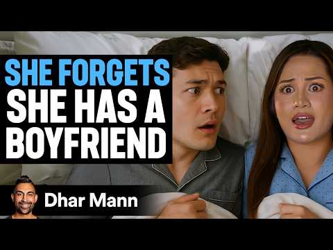 Girlfriend Forgets Everything Every Morning | Dhar Mann Studios