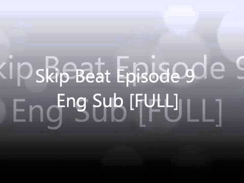 Skip Beat Episode 9 Eng Sub [FULL EPISODE]
