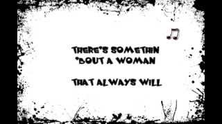 Something &#39;Bout a Woman