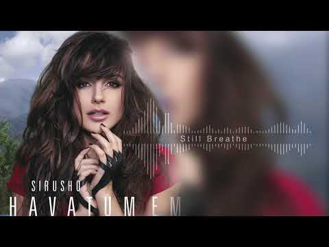 Sirusho - Still Breathe