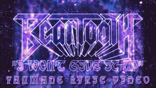 BEARTOOTH - I WON'T GIVE IT UP (FANMADE LYRIC VIDEO) **FLASHING LIGHTS WARNING**