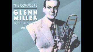 Glenn Miller and His Orchestra: "I'm Old Fashioned"