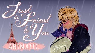 &quot;JUST A FRIEND TO YOU&quot; Animatic || Miraculous Ladybug