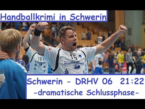 Schwerin - DRHV 06 21:22 // dramatische Schlussphase