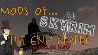 Mods of... Skyrim - The Grim Reaper