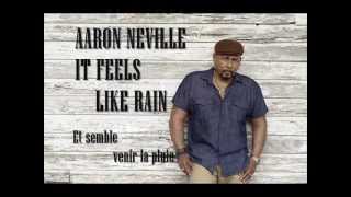 Aaron Neville - It Feels Like Rain (paroles en français)