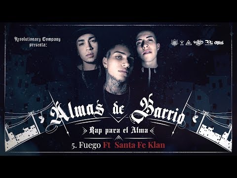 Almas De Barrio - 05. Fuego Ft Santa Fe Klan (Audio)