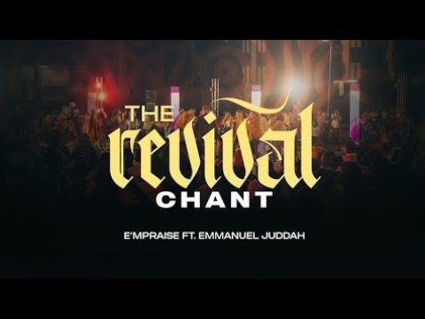 REVIVAL CHANT - EMMANUEL JUDDAH | YAHWEH SABOATH