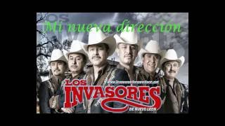 Invasores de Nuevo León - Mi nueva dirección (Letra)