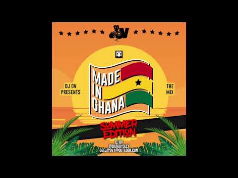 #MadeInGhana HIPLIFE/HIGHLIFE & AFROBEATS Party Mix CD (2018) || @deejayovuk