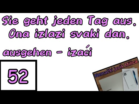 Lekcija 52 RECENICE I PITANJA / ODVOJIVI PREFIKSI