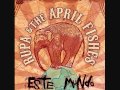 Rupa & The April Fishes - Neruda 
