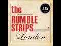 The Rumble Strips - London