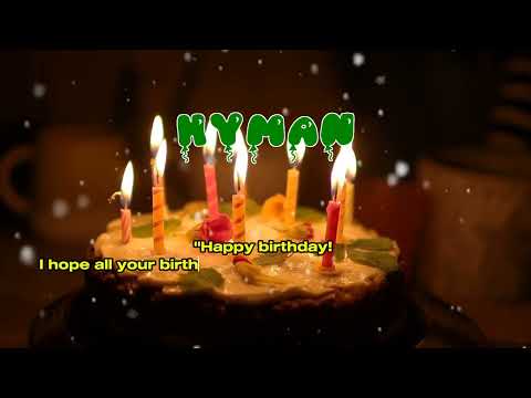 Happy Birthday HYMAN   Happy Birthday Song   Birthday Wishes   Birthday Party