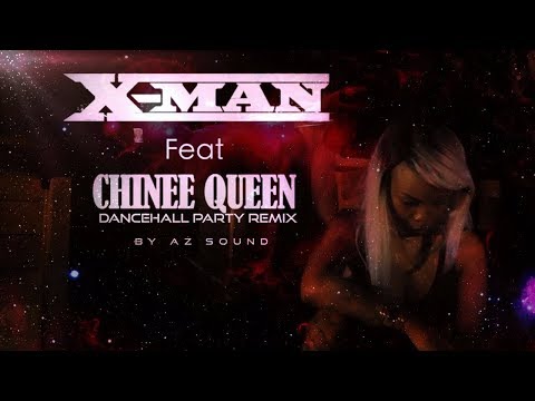 X-Man Ft. Chinee Queen \\ Dancehall Party (AZ Sound Remix)