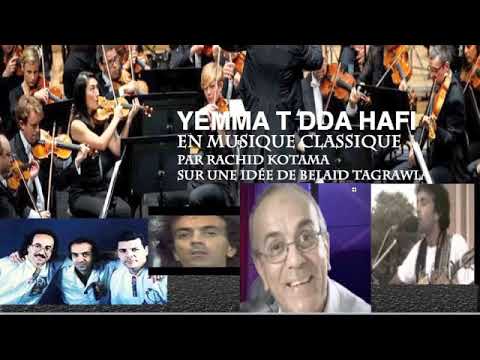 Kotama - YEMMA T DDA HAFI DE BELAID AT MEDJQAN TAGRAWLA version Classique